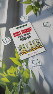 Khởi Nghiệp - Bí Quyết Của Người Thành Đạt ( Cẩm nang dành cho CEO)