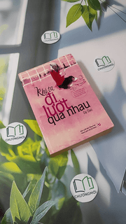Khi Ta Đi Lướt Qua Nhau
