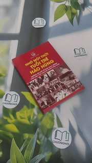 Nhớ Một Thời Tuổi Trẻ Hào Hùng