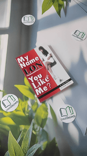 My Name Lon: You Like Me?