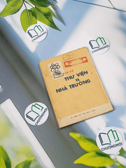 Bàn Về Thư Viện Và Nhà Trường