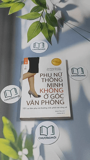 Phụ nữ thông minh không ở góc văn phòng